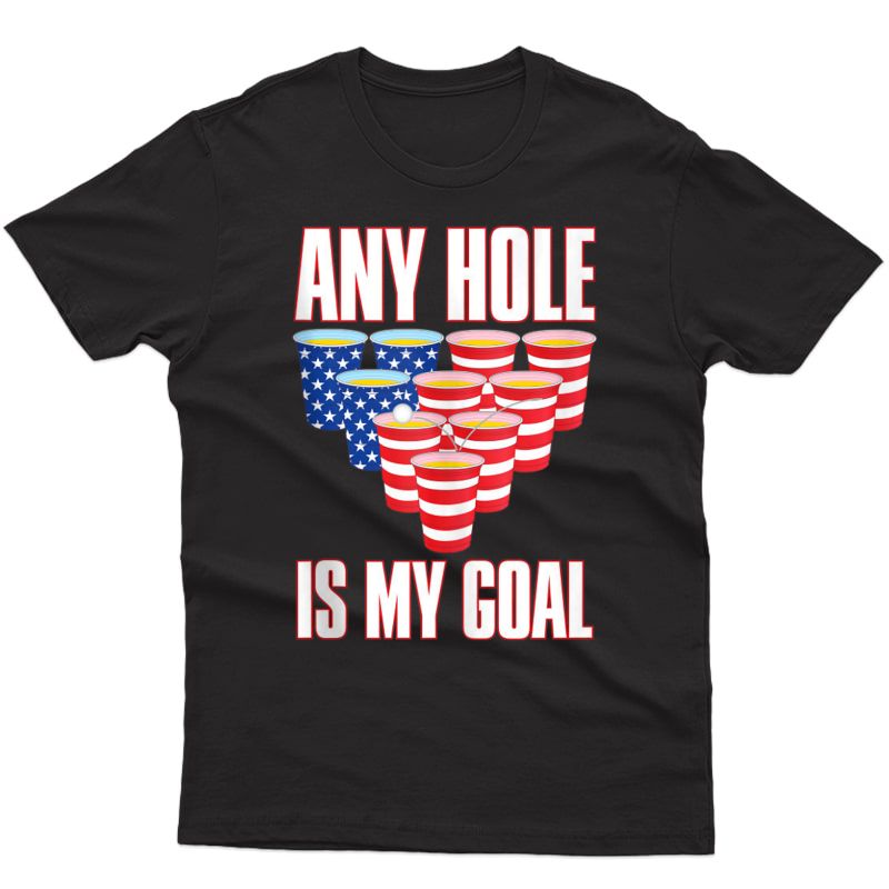 Any Hole Is My Goal Funny Beer Pong American Flag Tank Top Shirts