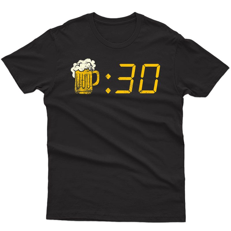 Beer Thirty T-shirt. Funny Drinking Or Getting Drunk Shirt