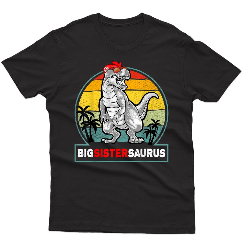 Big Sistersaurus Vintage T Rex Dinosaur Big Sister Saurus T-shirt