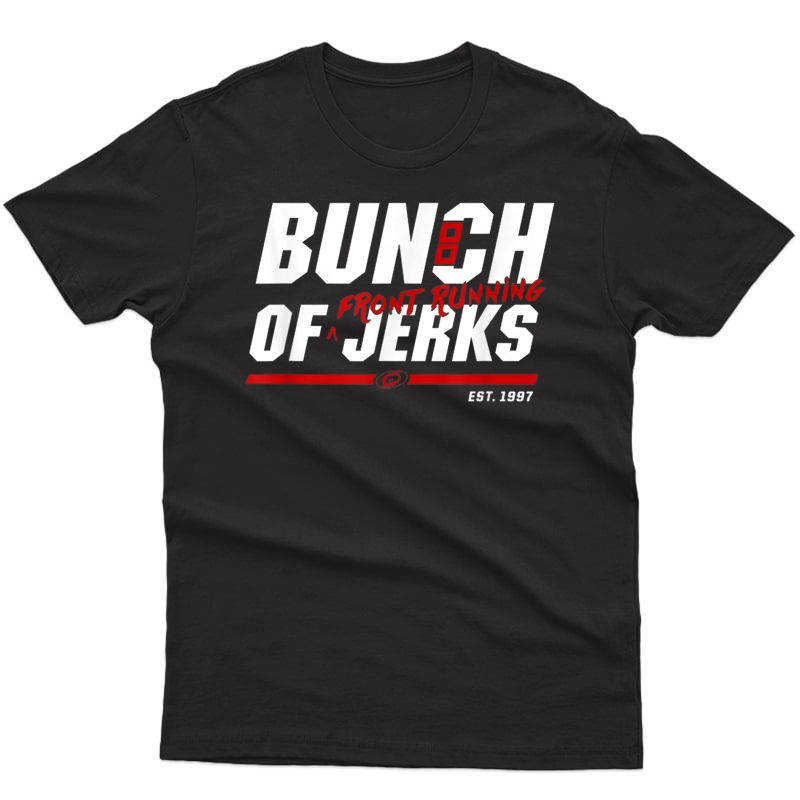 Bunch-of-jerks-carolina-hurricanes-front-running T-shirt