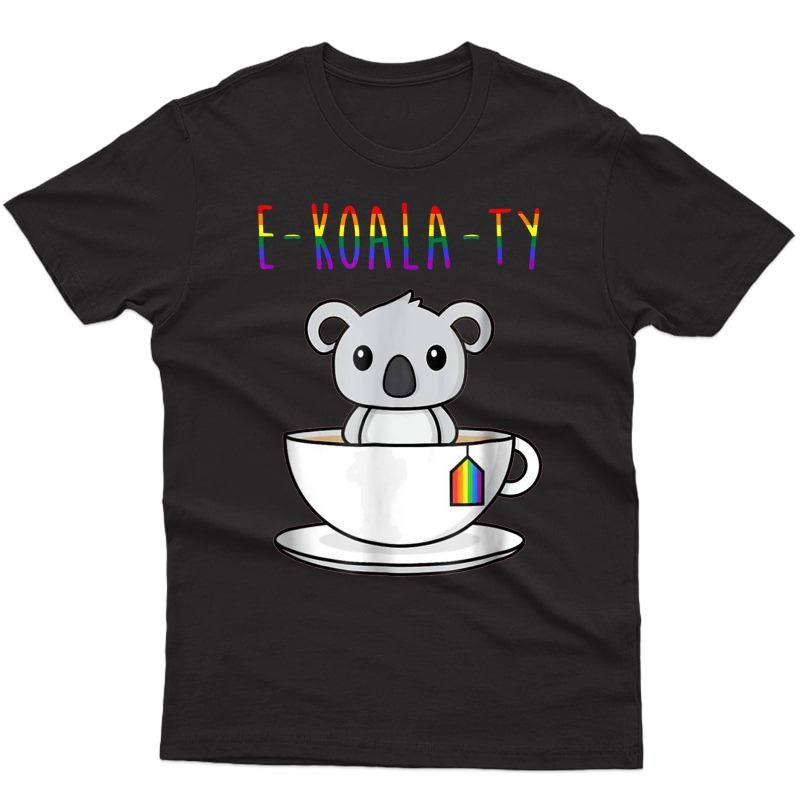 Ekoalaty Funny Koala Lgbt Community Pride Support Gift Shirt