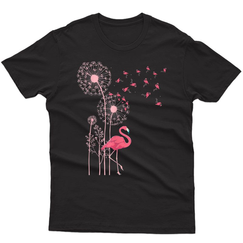 Flower Dandelion Exotic Animal Tropical Bird Pink Flamingo T-shirt
