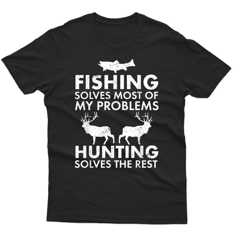 Funny Fishing And Hunting Shirt Hunter Cool