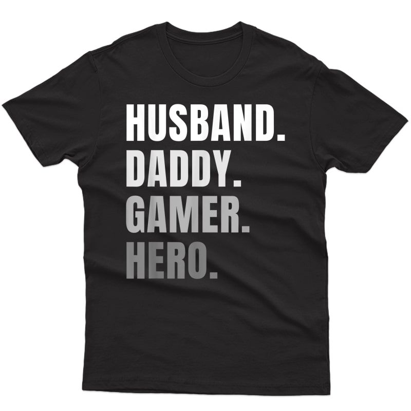 Funny Husband Dad Father Gamer Gaming Tshirt Gift