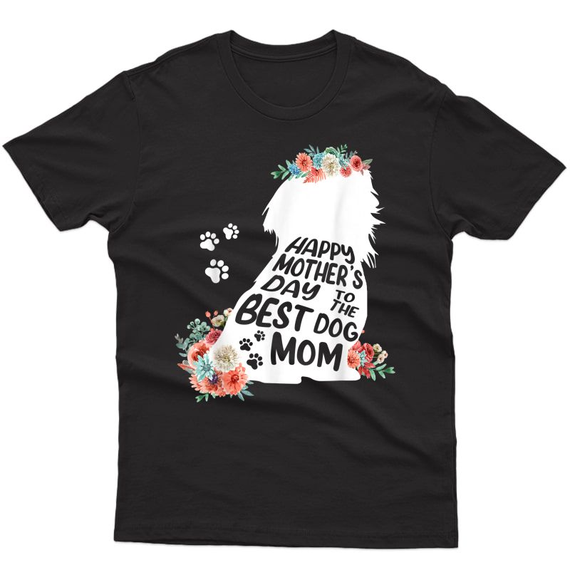 Happy Mother's Day To The Best Shih Tzu Mom Dog Lover T-shirt