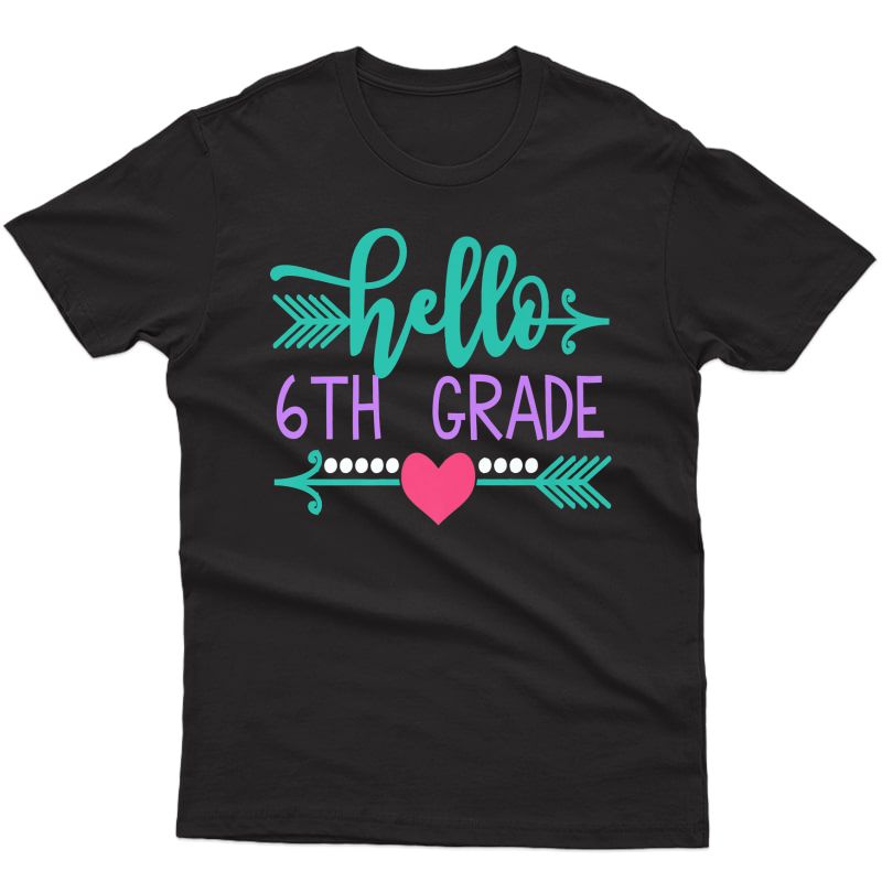 Hello Sixth Grade Back To School Tea Students Gift Premium T-shirt