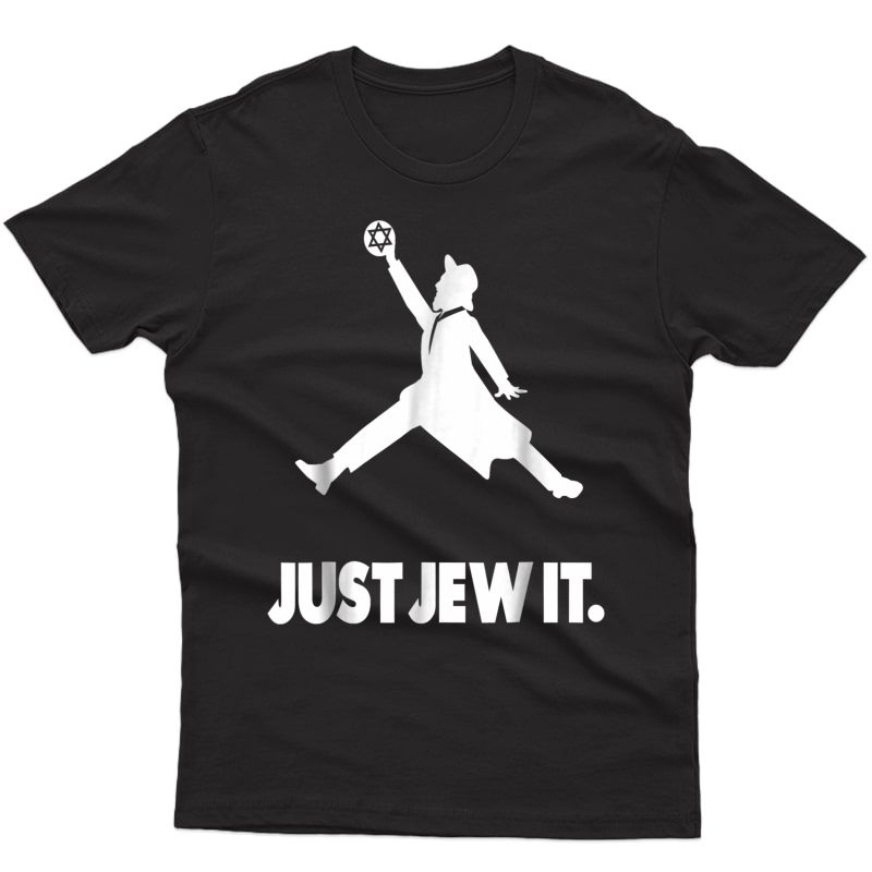 Just Jew It T-shirt -funny Jewish Tee - Christmas Gift Shirt
