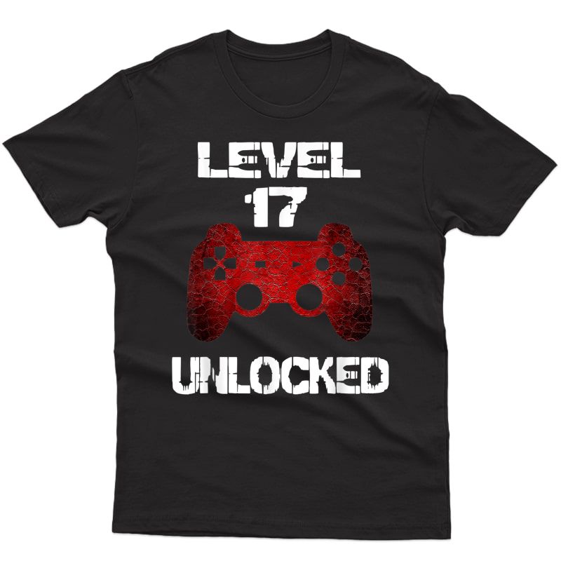Level 17 Unlocked 17th Birthday 17 Year Old Gamer T-shirt