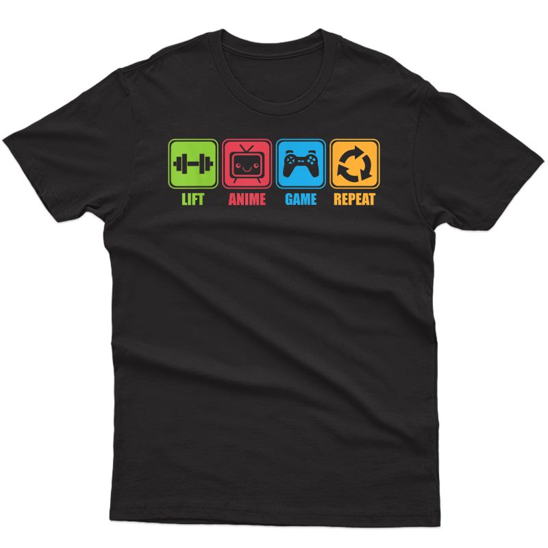 Lift, Anime, Game, Repeat - Gym T-shirt For Geeks And Nerds