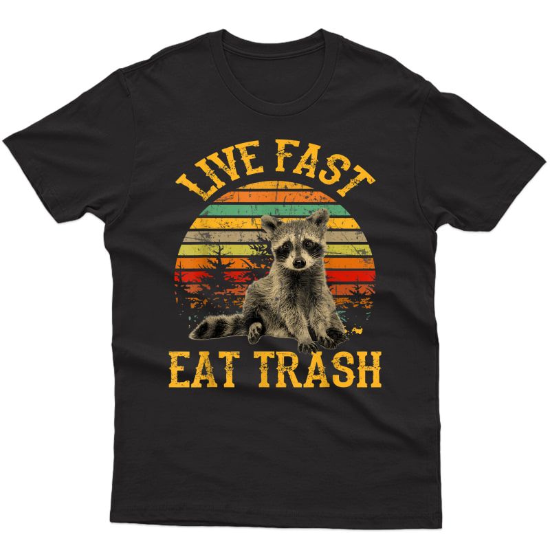 Live Fast Eat Trash Funny Raccoon Camping Vintage T-shirt