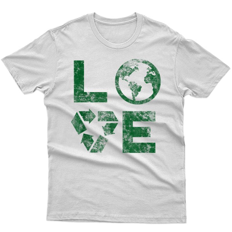 Love Earth Day 90s Vintage Recycling Or Tea T-shirt