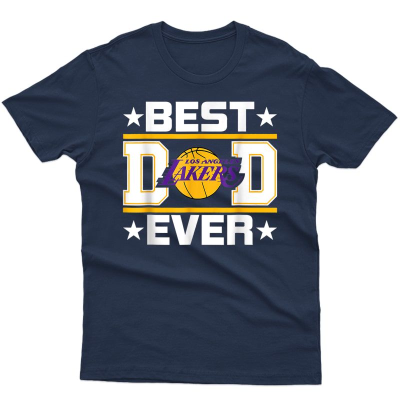  Best-lakers-dad Ever Fathers Day Gift Los Angeles T-shirt