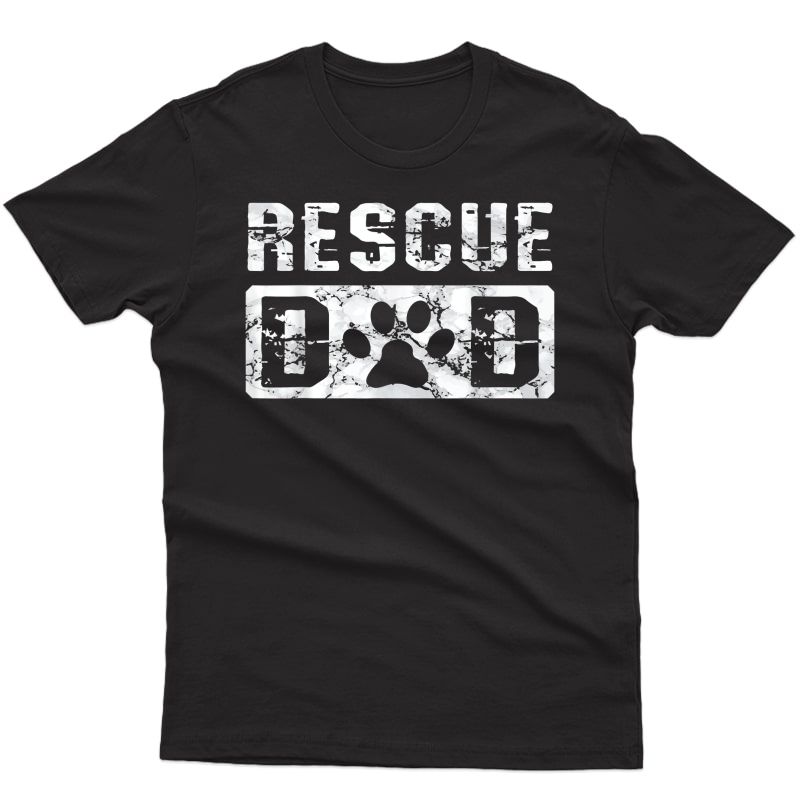 S Rescue Dad Animal Activist Dog Lover Pet Owner Rescuer Dad T-shirt