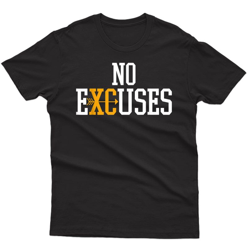 No Excuses Cross Country Track And Field Running T-shirt