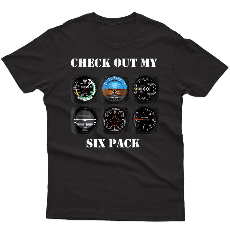 Pilot Aviation Check Out My Six Pack Flying Airplane T-shirt