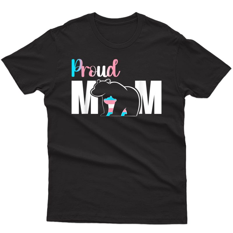 Proud Mom Mother's Day Transgender Lgbt Mama Bear Hug Love T-shirt
