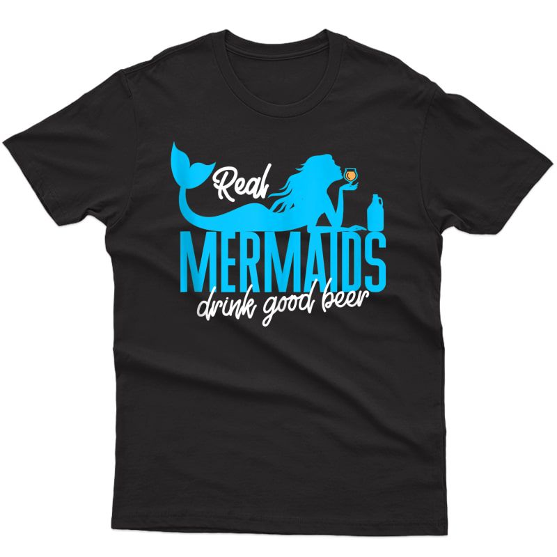 Real Mermaids Drink Good Beer Summer Beach Vacation Vacay Tank Top Shirts