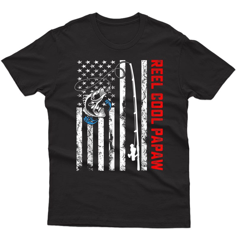 Reel Cool Papaw Shirt American Flag Fishing Birthday Gifts
