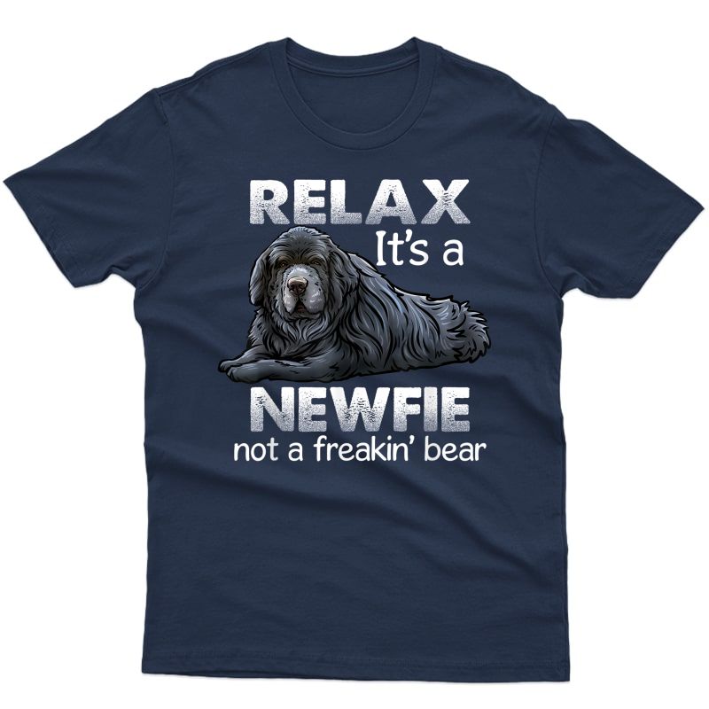 Relax It's A Newfie - Newfoundland Dog Owner T-shirt