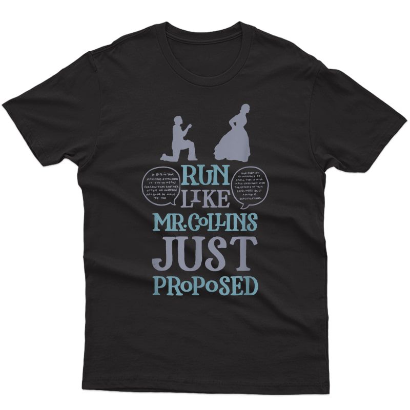 Run Like Mr. Collins Just Proposed Funny Books And Running T-shirt