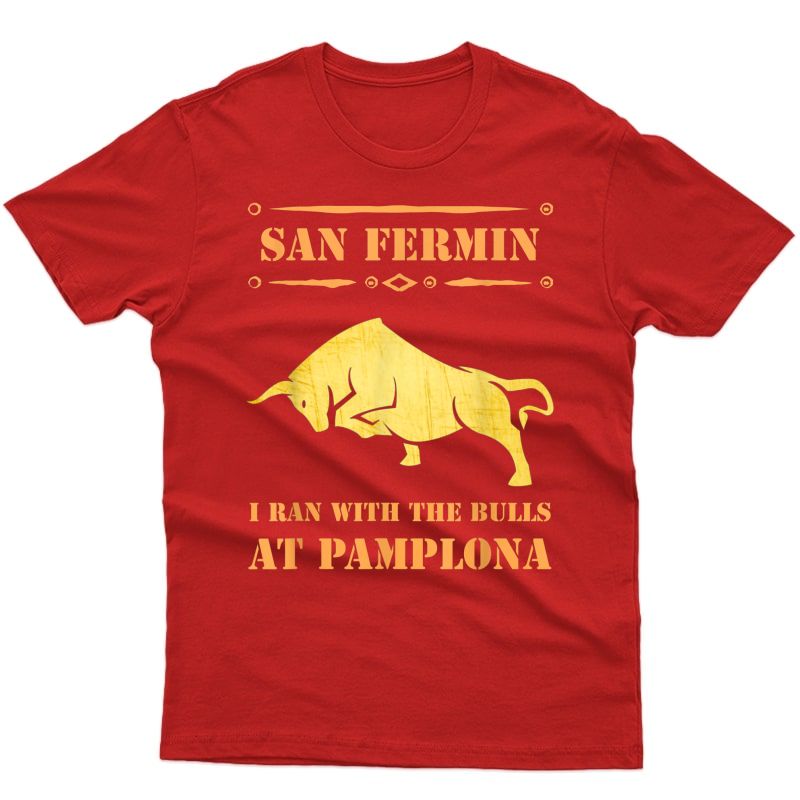 San Fermin Shirt Pamplona Running Of The Bulls