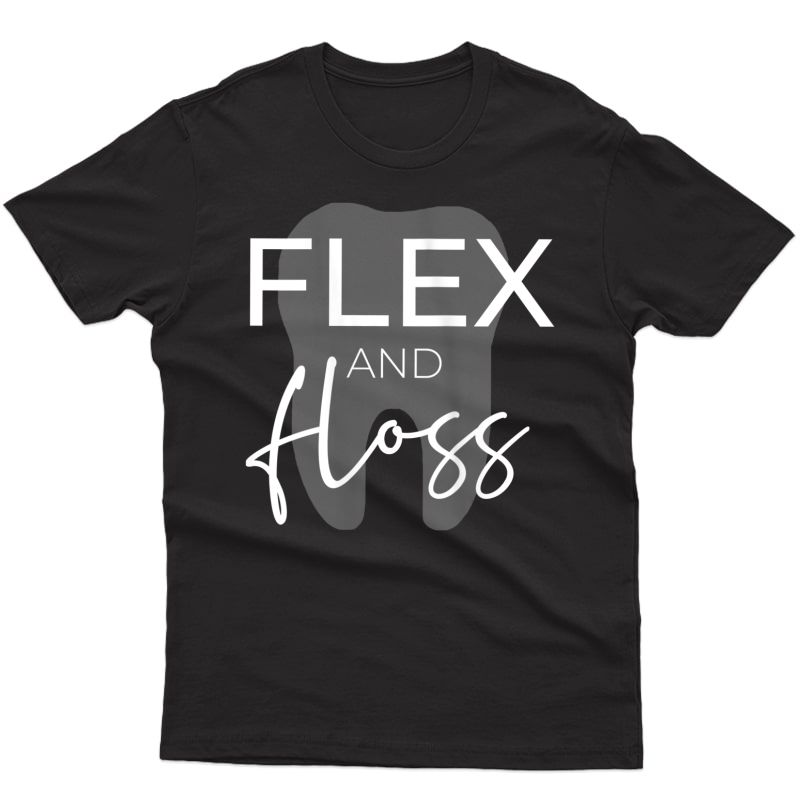  Flex And Floss Dental Hygienist Rdh Dentist Gym Workout Tank Top Shirts