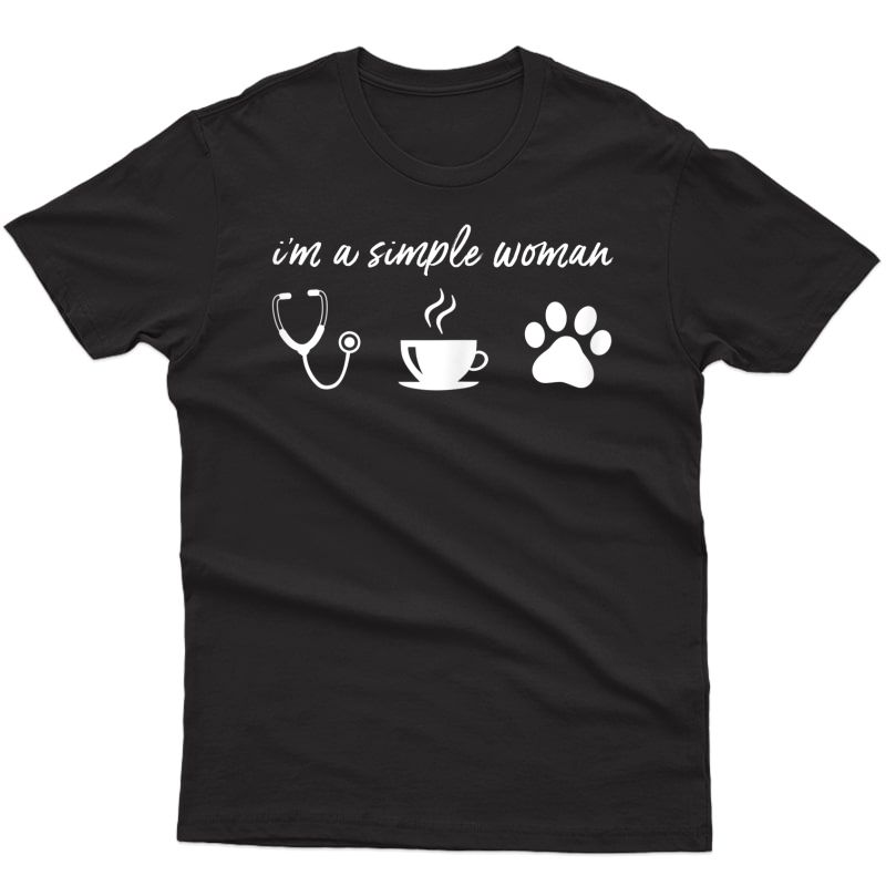  I'm A Simple Woman Nurse Coffee Dogs T Shirt Funny Love Paw T-shirt